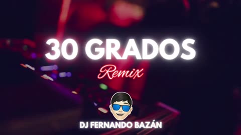 30 grados ✘ (Perreo Funk Cachengue) - El Turko ✘ DJ FERNANDO BAZÁN