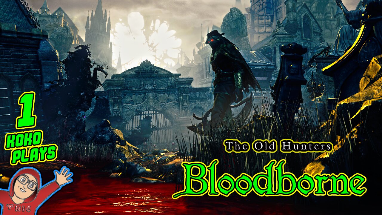 Bloodborne The Old Hunters DLC LIVE Part 1