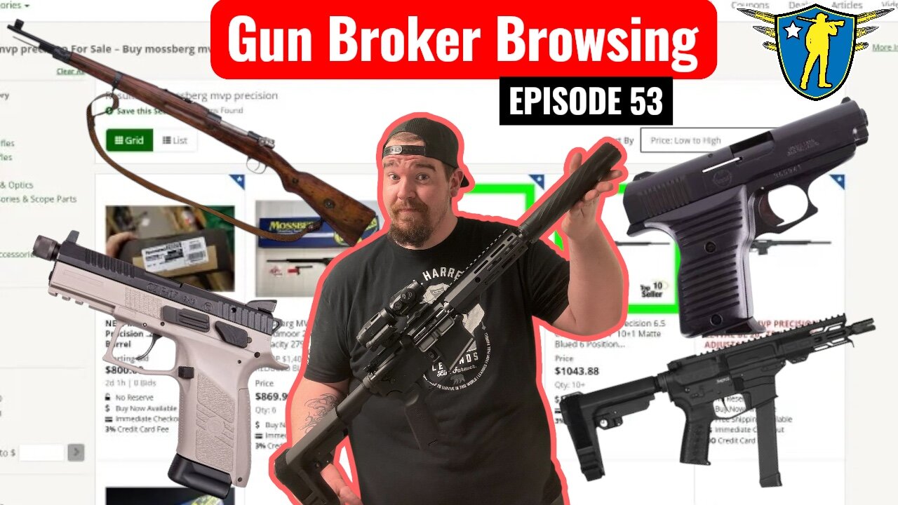 Gun Broker Browsing Episode 53
