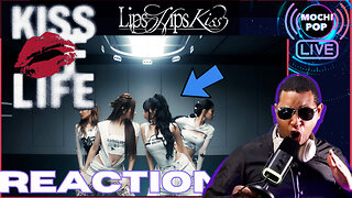 KISS OF LIFE (키스오브라이프) 'Lips Hips Kiss' Official Music Video Reaction