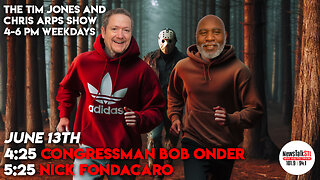 The Tim Jones and Chris Arps Show 06.13.2025 Dr. Bob Onder | Nick Fondacaro