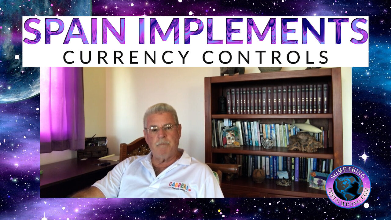 Spain Implements Currency Controls