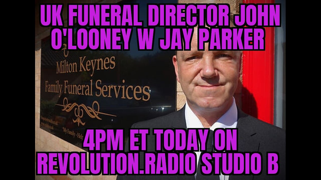 UK Funeral Director John O'Looney - "More People Are Dying"