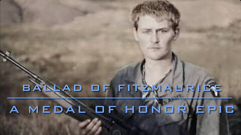 🎶 “Ballad of Fitzmaurice” - A Tribute to a Hero’s Valor 🎶 Official Music Video