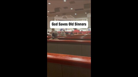 God Saves Old Sinners