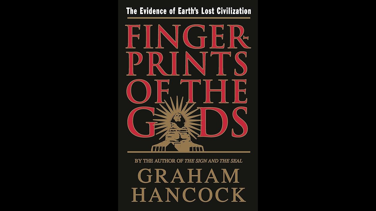 Graham Hancock Fingerprints of the Gods