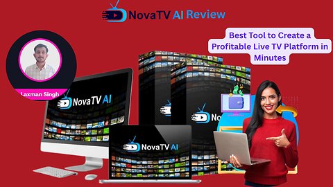 NovaTV AI Review: Best Tool to Create a Profitable Live TV Platform in Minutes