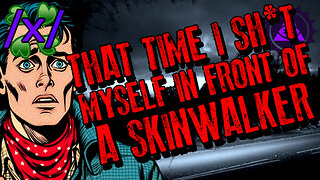 That Time I Sh*t Myself in Front of a Skinwalker | 4chan /x/ Innawoods Greentext Stories Thread