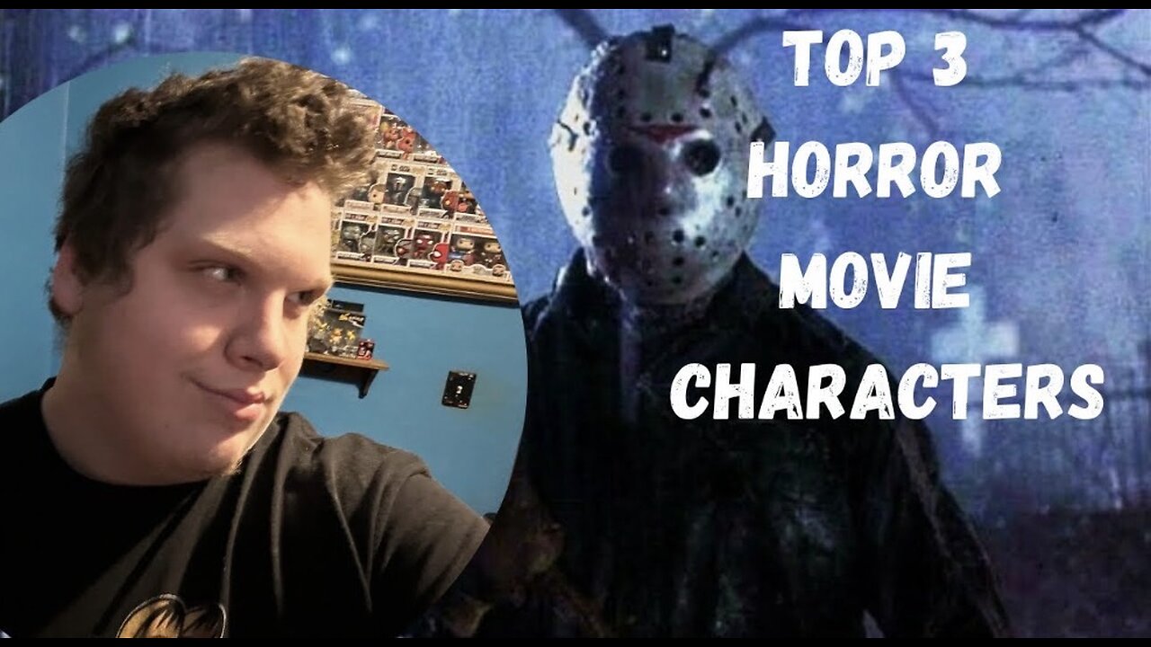 Top 3 Horror Movie Characters