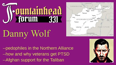 FF-331: Danny Wolf on pedophilia in Afghanistan's Northern Alliance