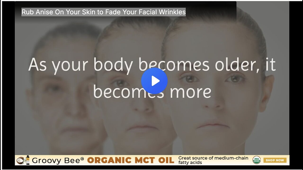 "Use Anise for Skin to Reduce Facial Wrinkles"