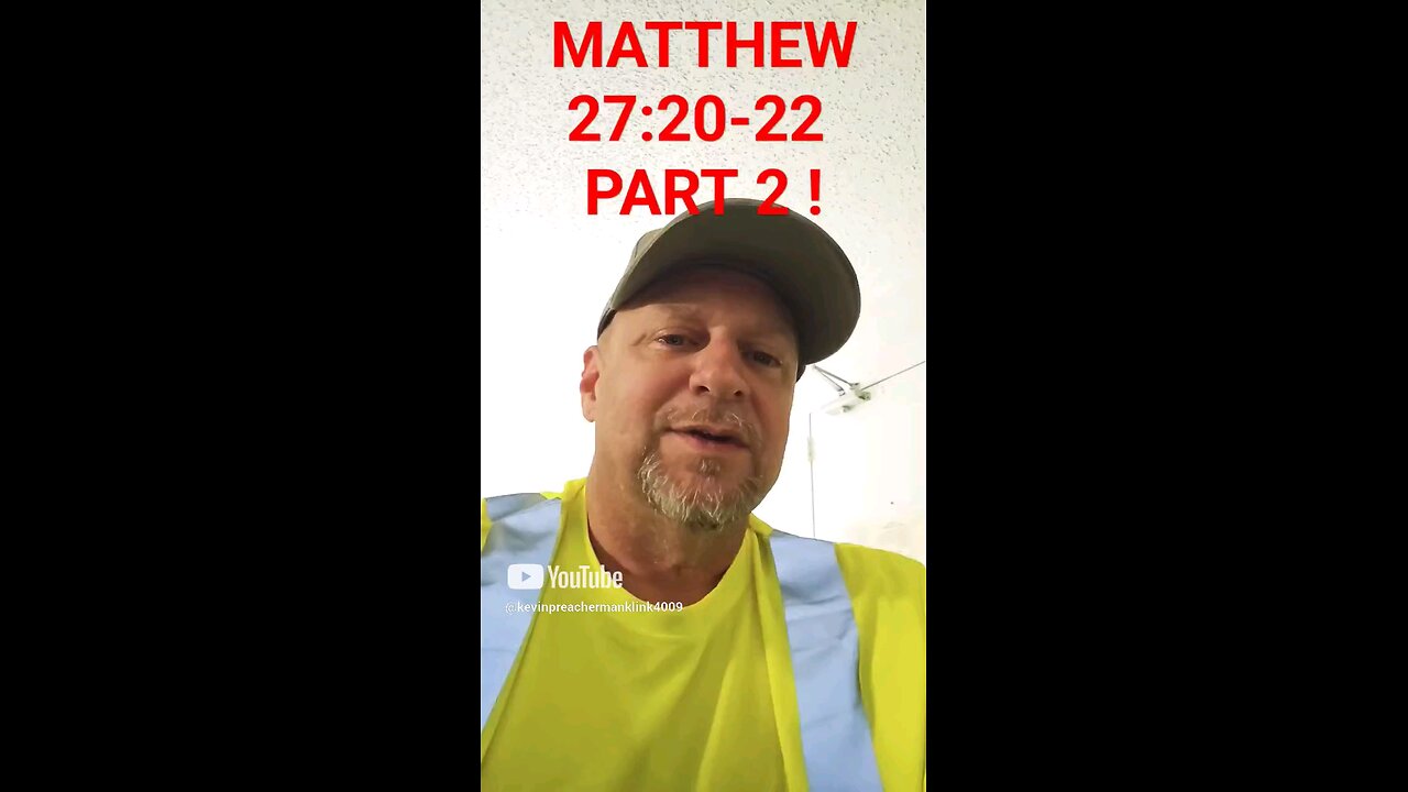 MATTHEW 27:20-22 PART 2 - BARABAS SET FREE ! BODY WAS SAVED ! JESUS SAVED OUR SOUL! ETERNALLY FREE !
