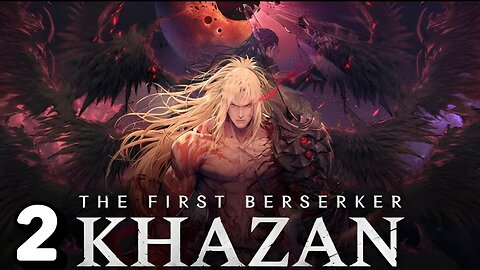 Khazan: The First Berserker part 2