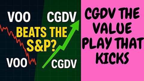 "Why CGDV Is the High-Octane Value ETF That Beats the S&P 500 (With Built-In Downside Hedge)