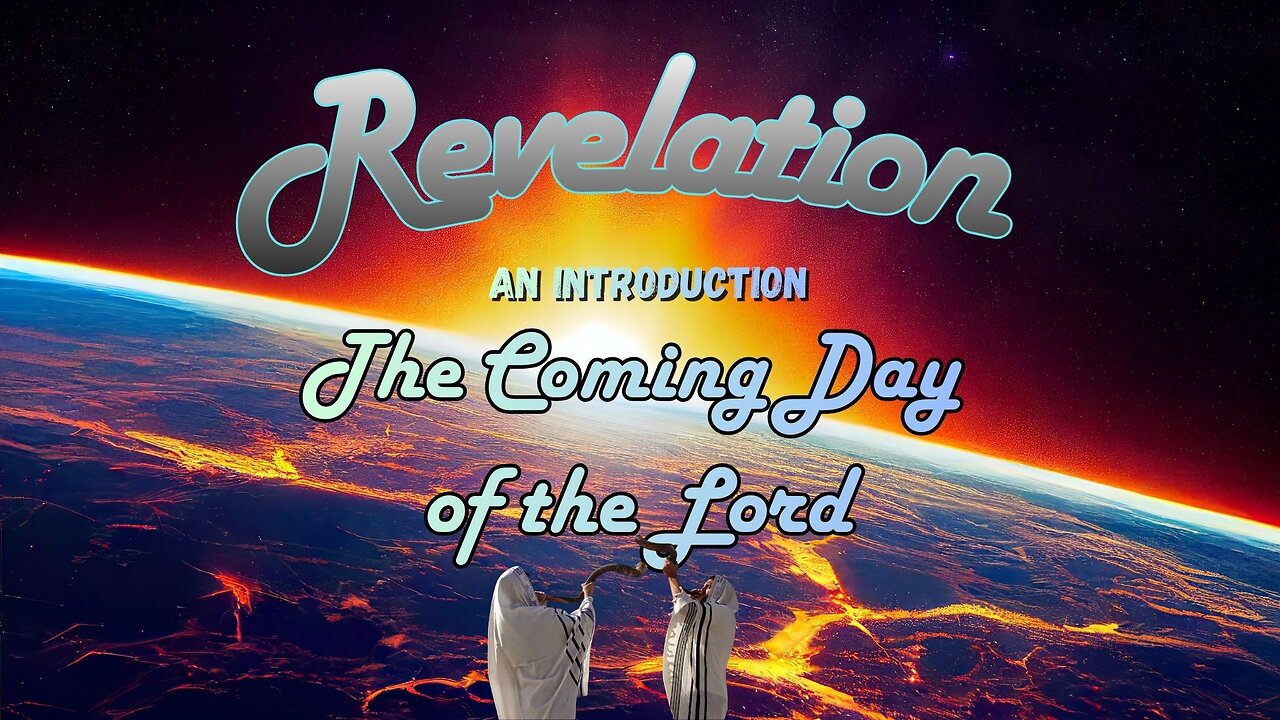 Revelation Verse by Verse Session 01 of 24 (An Introduction)