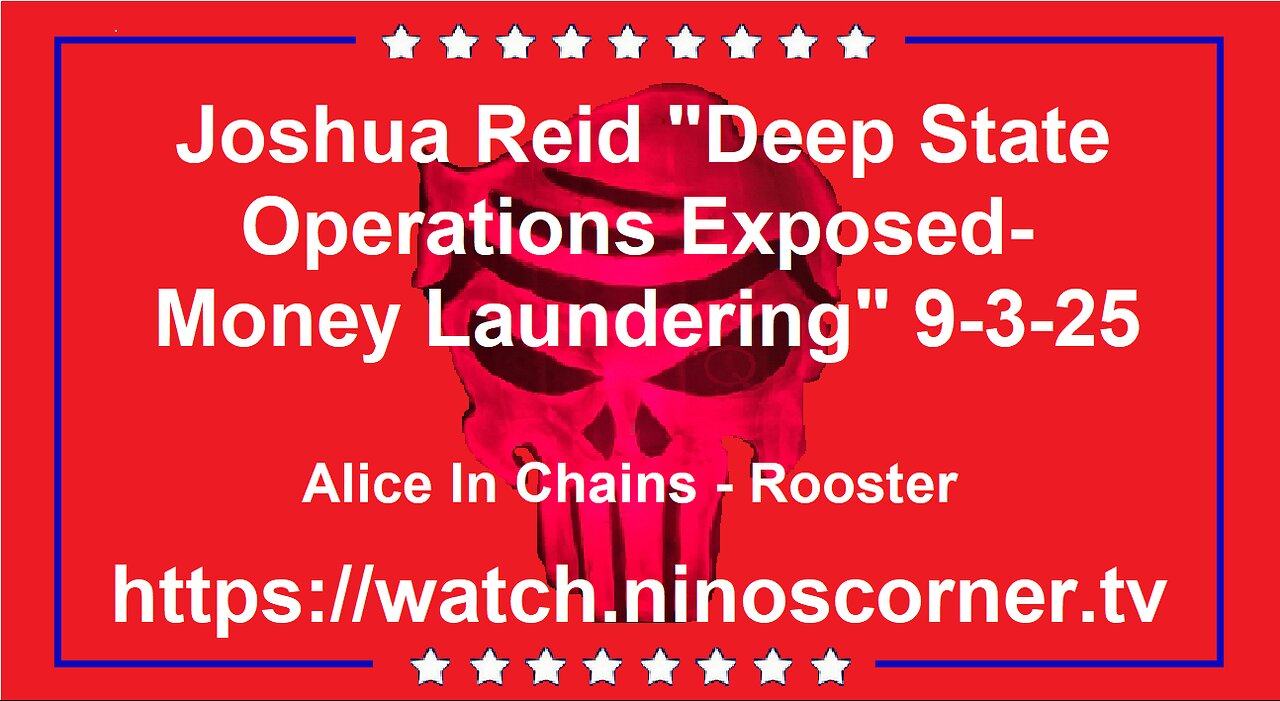 Joshua Reid "Deep State Operations Exposed" 9-3-25