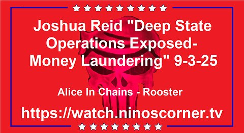 Joshua Reid "Deep State Operations Exposed" 9-3-25