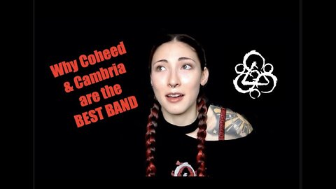 Why Coheed & Cambria are My Favorite Band