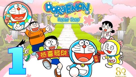 Doraemon Repair Shop - Gameplay Walkthrough | Part 1 (Android, iOS)