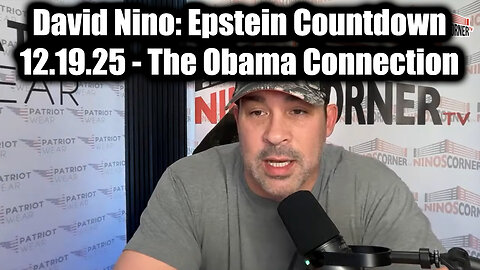 David Nino Rodriguez Epstein Countdown 12.19.25 - The Obama Connection