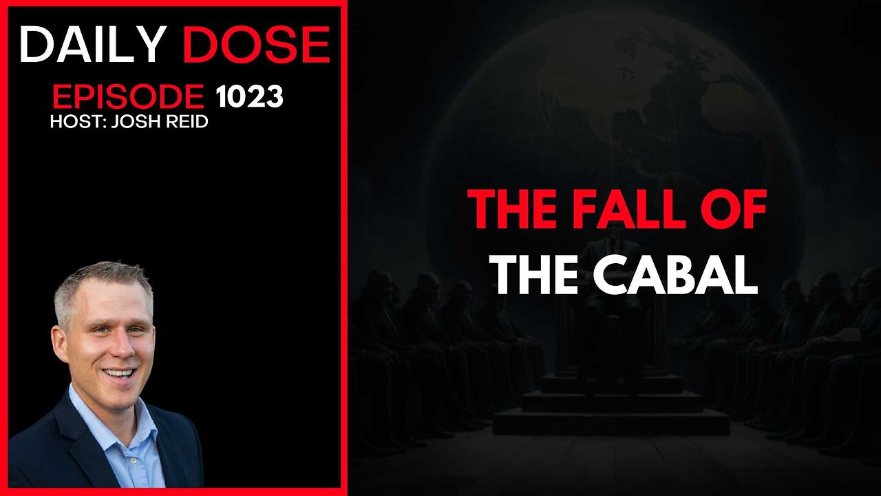 The Fall of The Cabal | Ep. 1023 The Daily Dose