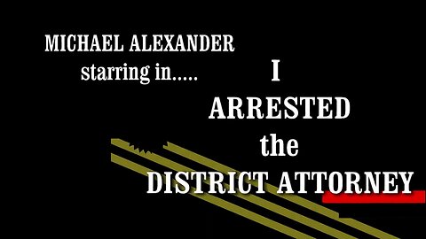 🔵I Arrested the District Attorney (Explained) Child Trafficking in Family court.