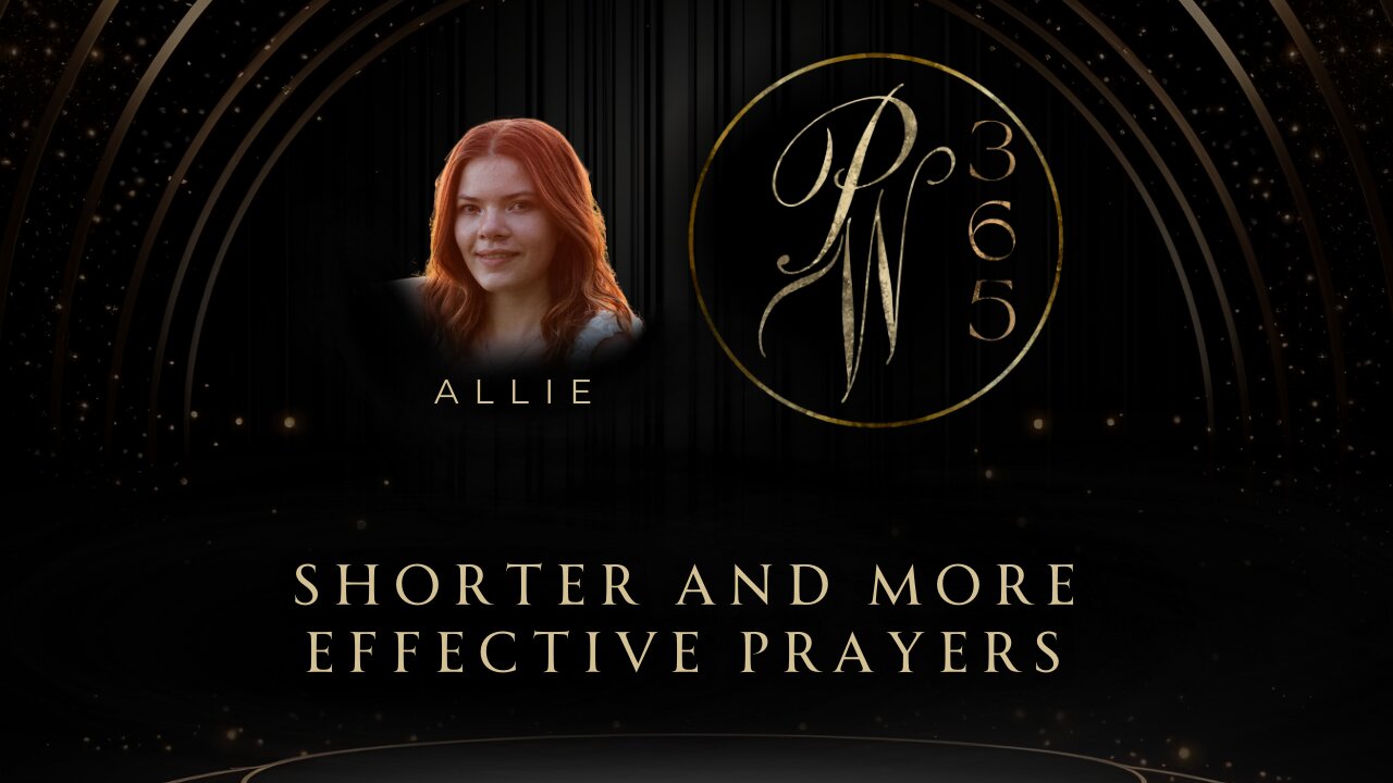 Shorter and more effective prayers