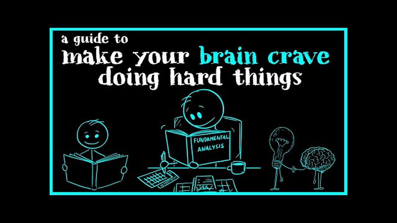 Train your brain to crave doing hard things