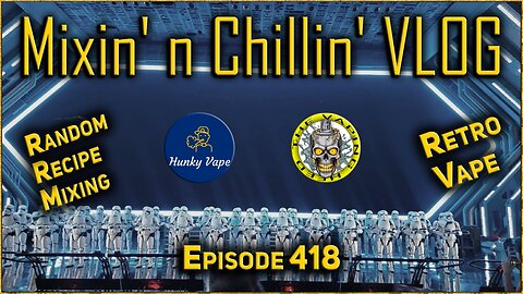MnC VLOG 418 Smoking Bucketheads