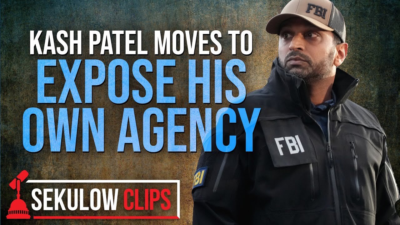 📢 Kash Patel Moves to Expose His Own Agency | Sekulow