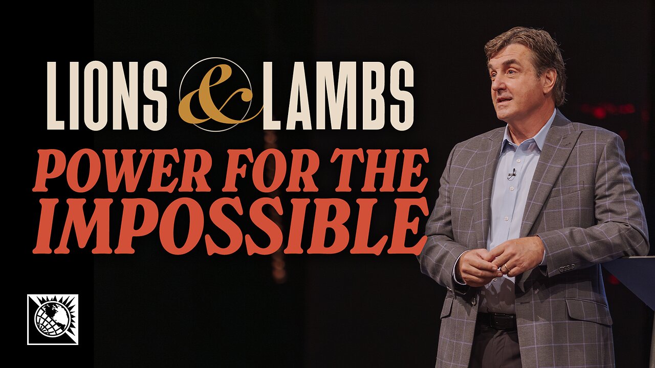 Lions & Lambs [Power for the Impossible]