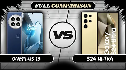 OnePlus 13 5G Vs Samsung S24 Ultra 5G Full Comparison | OnePlus 13 vs S24 Ultra