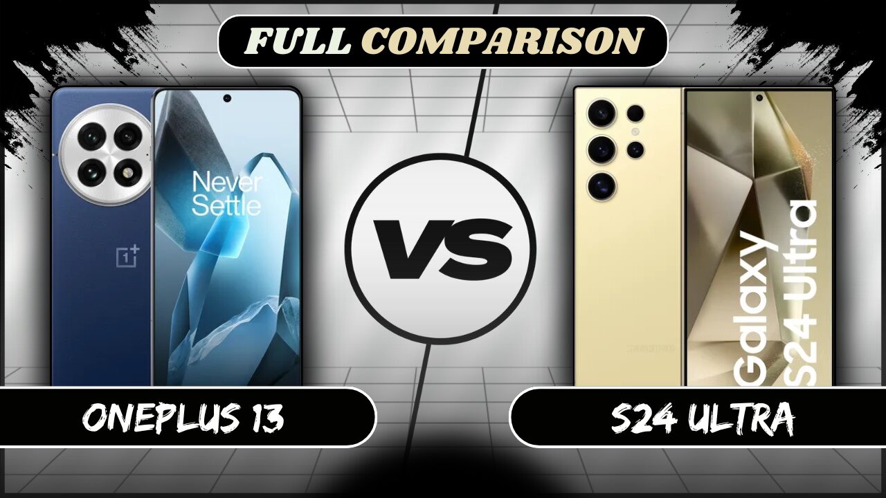 OnePlus 13 5G Vs Samsung S24 Ultra 5G Full Comparison | OnePlus 13 vs S24 Ultra