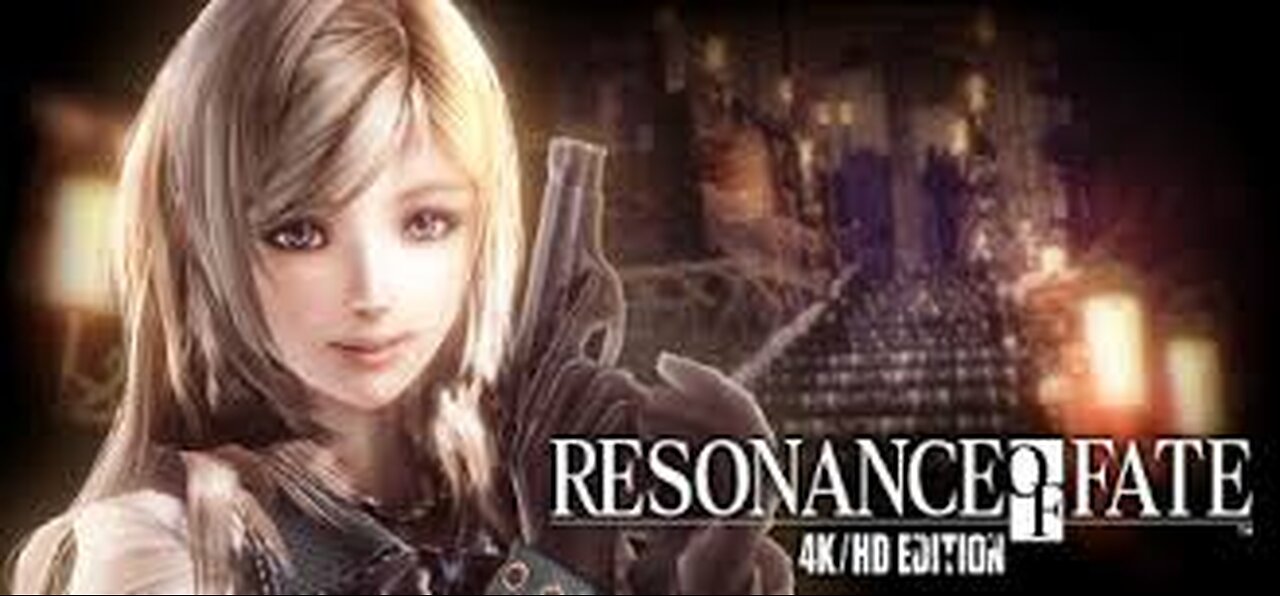 Resonance of Fate Part 3