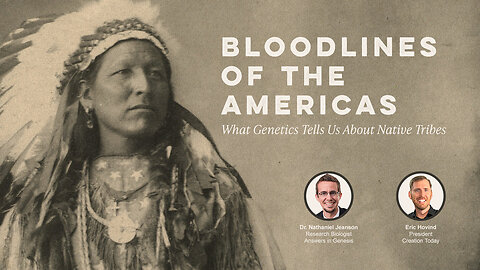 Bloodlines of the Americas | Eric Hovind & Dr. Nathaniel Jeanson | Creation Today Show #429