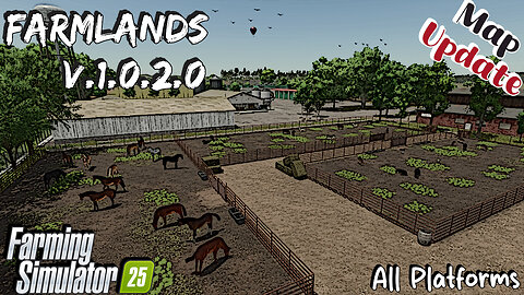 Map Update | Farmlands | All Platforms | V.1.0.2.0 | Farming Simulator 25