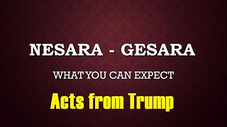 NESARA/ GESARA Acts from Trump