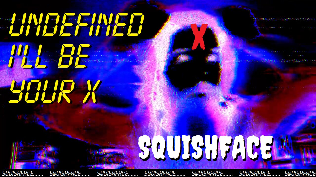 Undefined (I'll Be Your X)