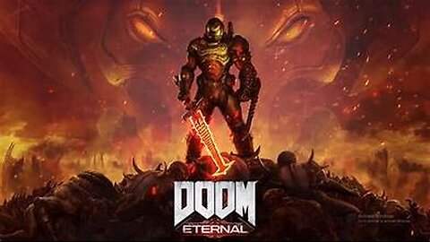 Doom Eternal Pt 1