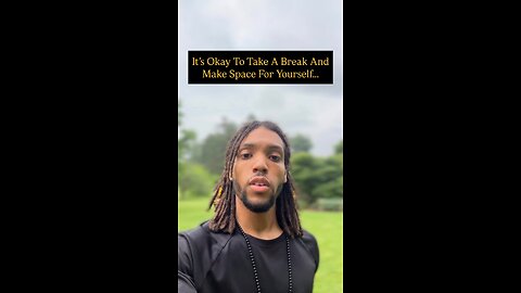 It’s Okay To Take A Break And Make Space For Yourself… | Inspiration Is Key