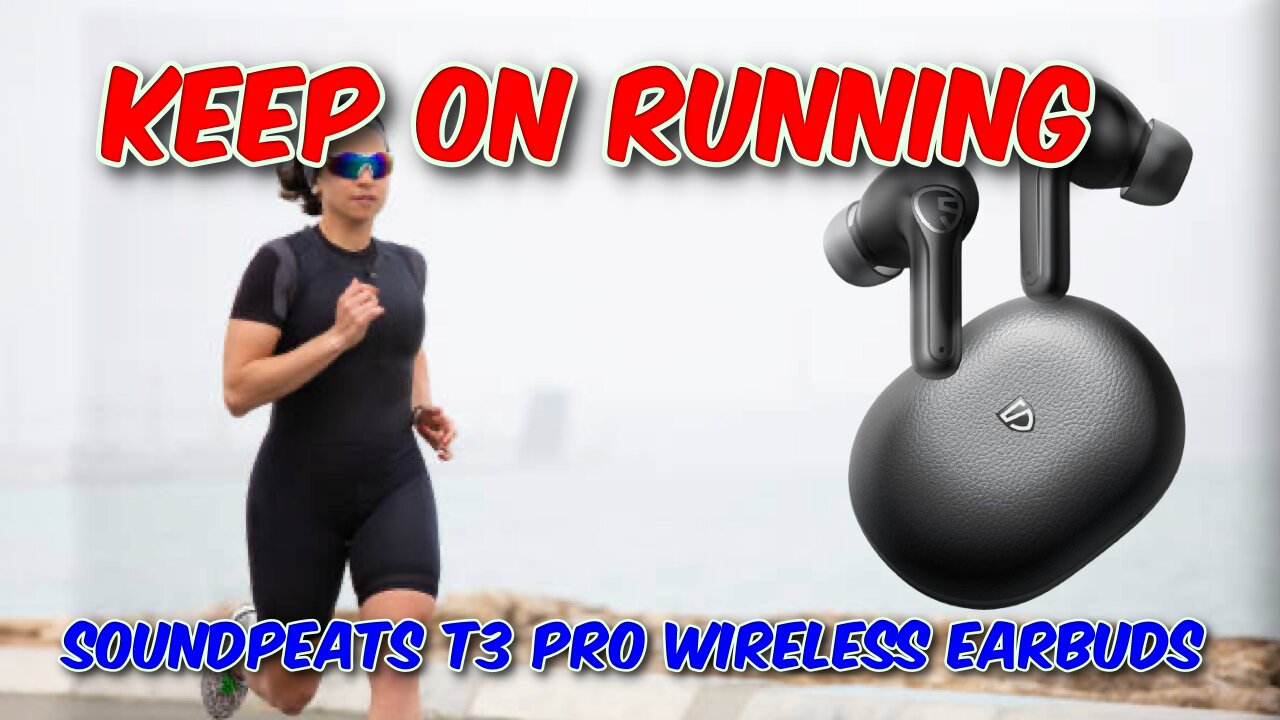 SoundPEATS T3 Pro Wireless Earbuds Review