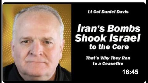 Lt Col Daniel Davis: Israel Shook to the Core