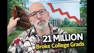 21 Million Broke College Grads