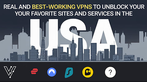 Unblock Sites & Services with the Best VPNs of 2025 | Speed, Security, and Global Access