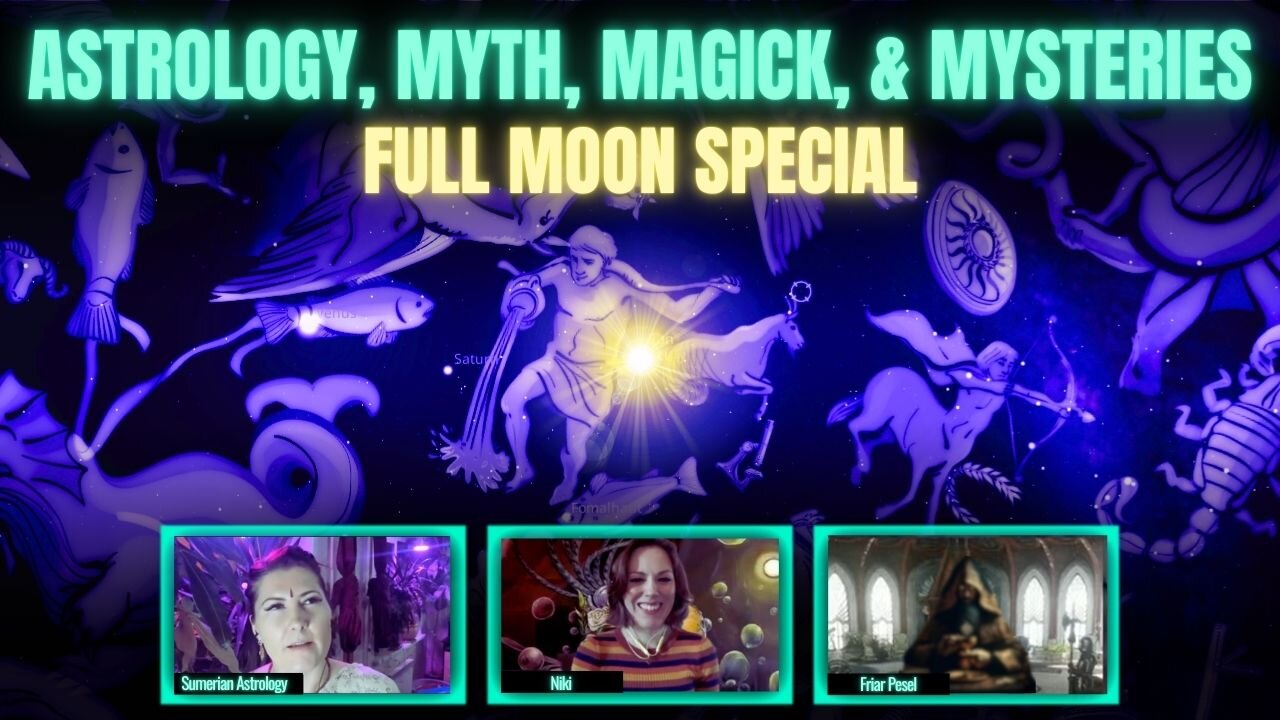 🌕 Full Moon Special | Sidereal Astrology, Myth, Magick, & Mysteries with Abbey Quinn & Niki Tenn