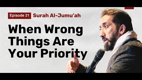 Jealousy and Heedlessness | Ep 21 | Surah Al Jumu'ah | Nouman Ali Khan