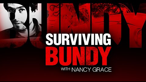 Surviving Bundy with Nancy Grace | Fox Nation | 10/11/2021