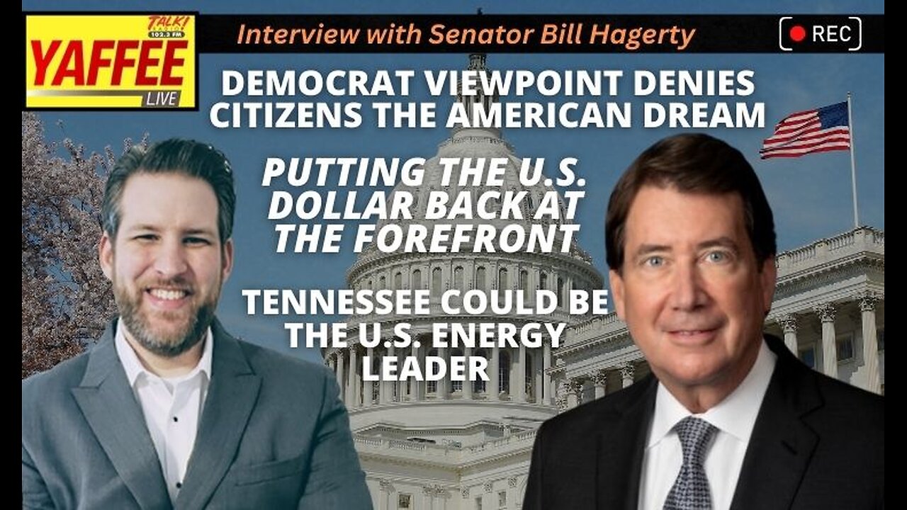 Senator Bill Hagerty: Dem Viewpoint Denies Citizens American Dream; Make U.S. Dollar Great Again…
