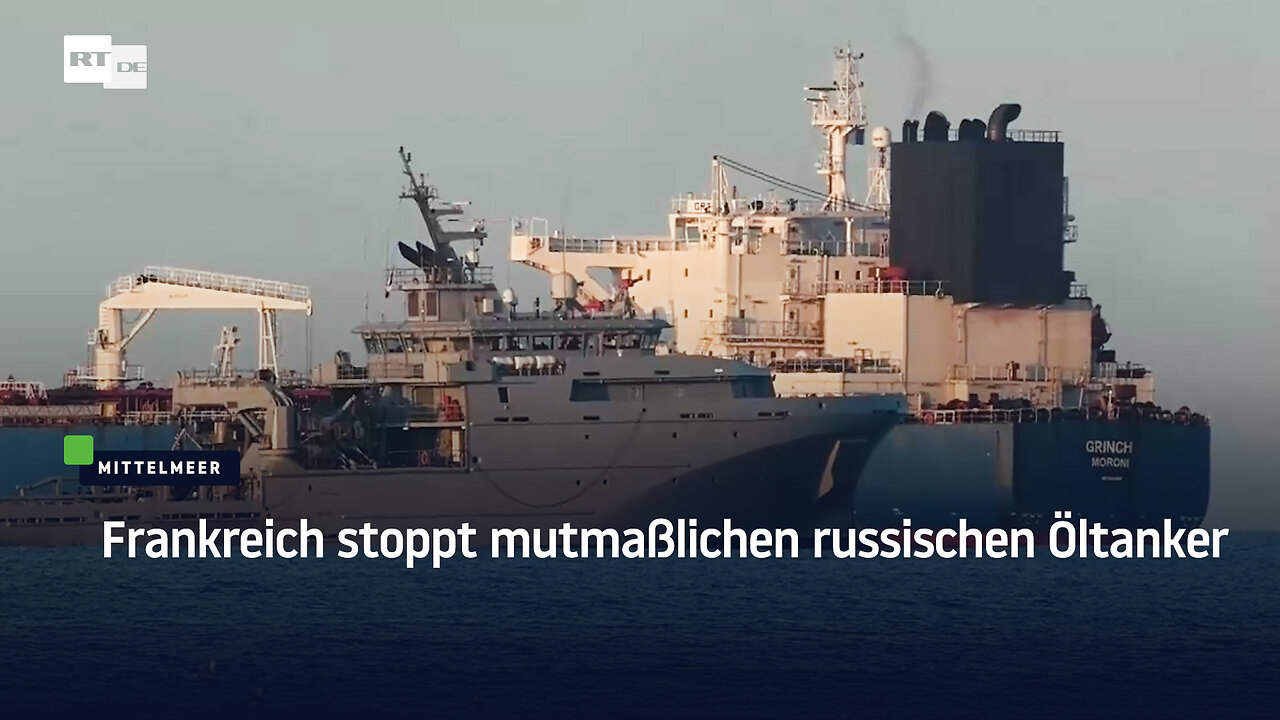 Frankreich stoppt mutmaßlichen russischen Öltanker