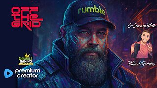Off The Grid - Co-Stream with BSparksGaming! Come Join the Mayhem! - !rumbot !music